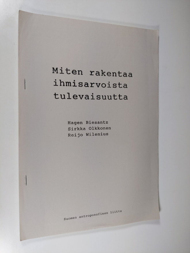 Hagen Biesantz : Miten rakentaa ihmisarvoista tulevaisuut...