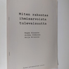 Hagen Biesantz : Miten rakentaa ihmisarvoista tulevaisuut... - pikkukuva 1