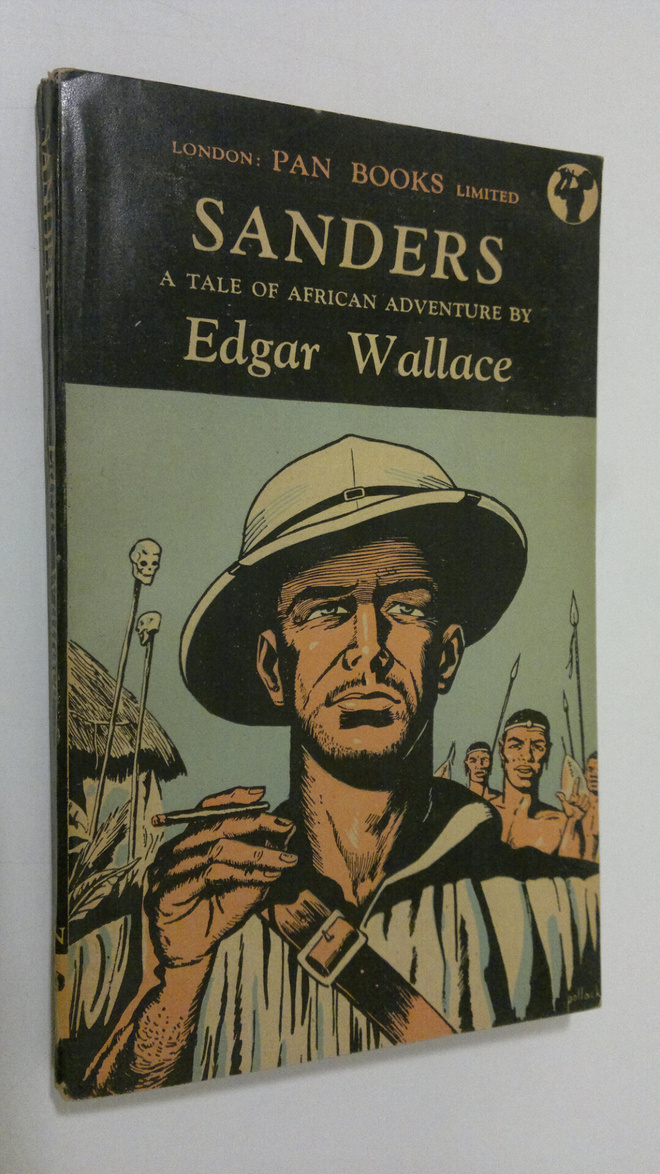 Edgar Wallace : Sanders : a tale of African adventure