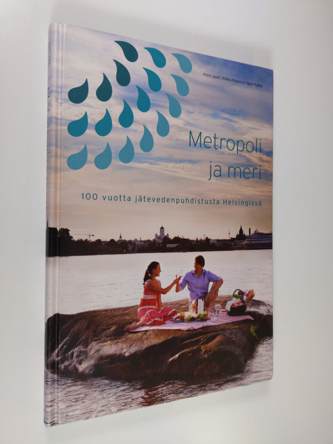 Petri Juuti : Metropoli ja meri : 100 vuotta jätevedenpuh...