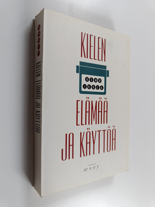 Osmo Ikola : Kielen elämää ja käyttöä