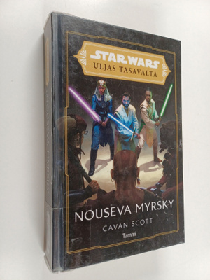 Cavan Scott ym. : Star Wars Uljas tasavalta : Nouseva myrsky