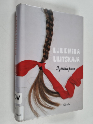 Ljudmila Ulitskaja : Tyttölapsia
