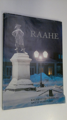 Kalervo Ojutkangas : Raahe