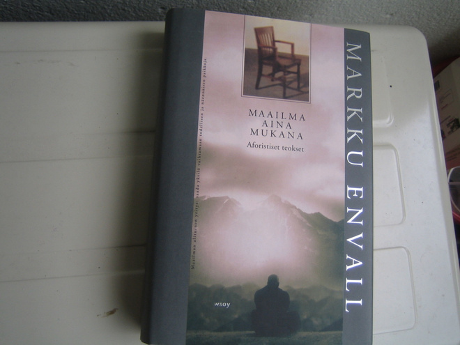 Markku Envall : Maailma aina mukana - Aforistiset teokset