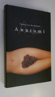 Federico Andahazi : Anatomi