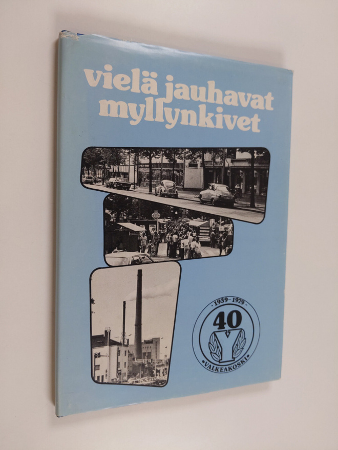 Kyösti Karppinen : Vielä jauhavat myllynkivet