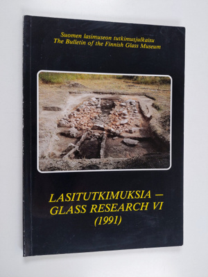 Heikki Matiskainen : Lasitutkimuksia 6 : The archaeology ...