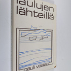 Pauli Vaalas : Laulujen lähteillä : hengellisiä lauluja j... - pikkukuva 1