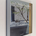 Small urban gardens = Petits jardins urbains = Kleine gar... - pikkukuva 1
