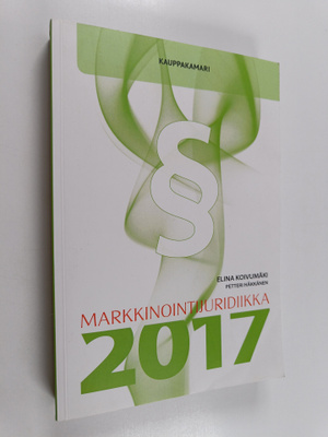 Elina Koivumäki : Markkinointijuridiikka 2017