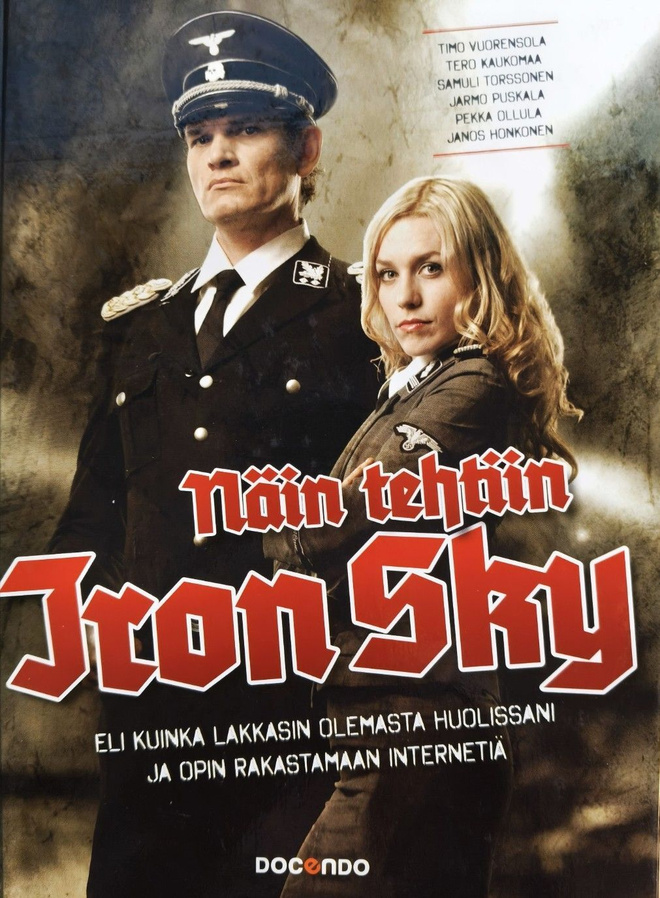 Timo Vuorensola (ym.) (toim.): Näin tehtiin Iron Sky