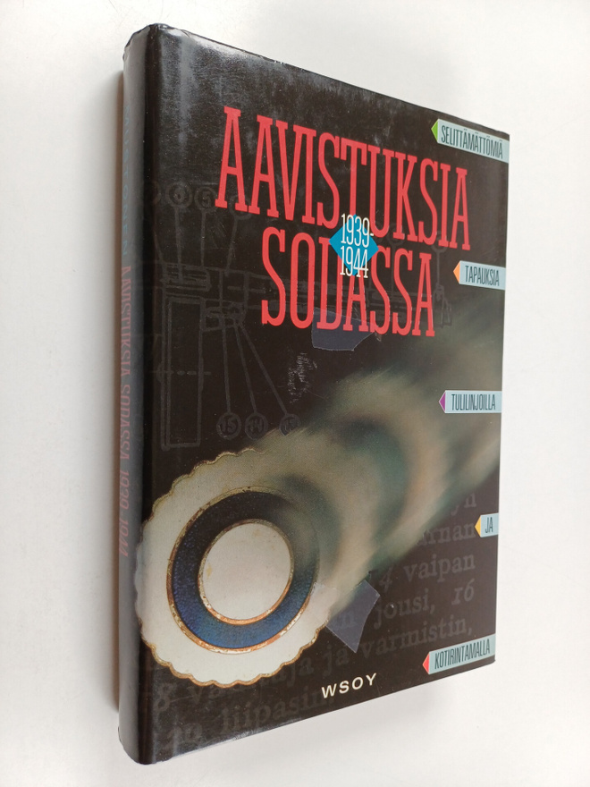Esko Mustonen : Aavistuksia sodassa 1939-1944 : selittämä...