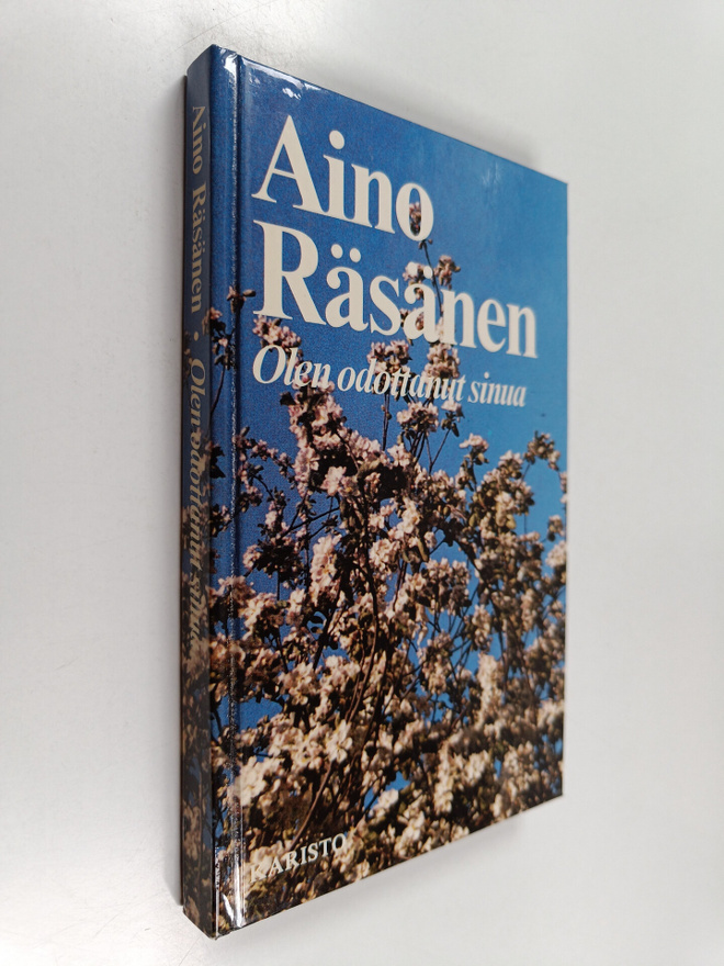 Aino Räsänen : Olen odottanut sinua