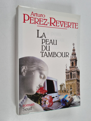Arturo Perez-Reverte : La peau du tambour - roman