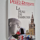 Arturo Perez-Reverte : La peau du tambour - roman - pikkukuva 1