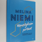Melina Niemi : Menestyksen portaat : Elä hetkessä, valits... - pikkukuva 1
