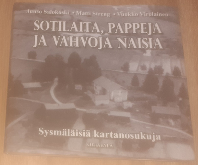 Sotilaita, pappeja ja vahvoja naisia