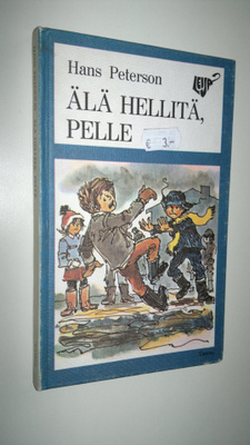 Hans Peterson : Älä hellitä, Pelle