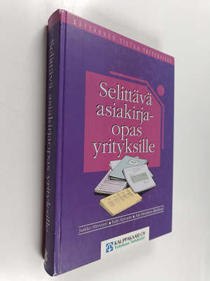 Arja Pietarinen-Björklund ym. : Selittävä asiakirjaopas y...