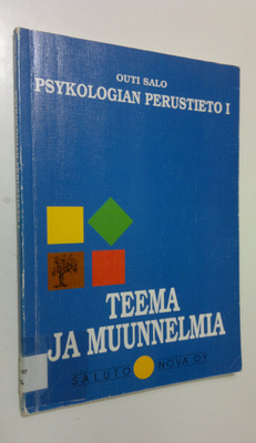 Outi Salo : Psykologian perustieto 1, Teema ja muunnelmia