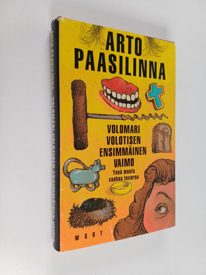 Arto Paasilinna : Volomari Volotisen ensimmäinen vaimo yn...