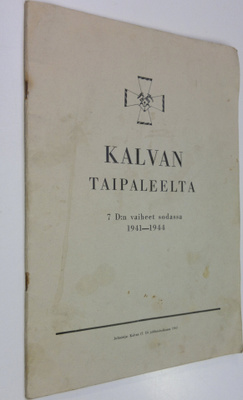 Kalvan taipaleelta : 7 D:n vaiheet sodassa 1941-1944
