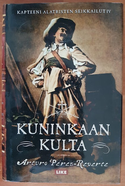Arturo Pérez-Reverte: Kuninkaan kulta