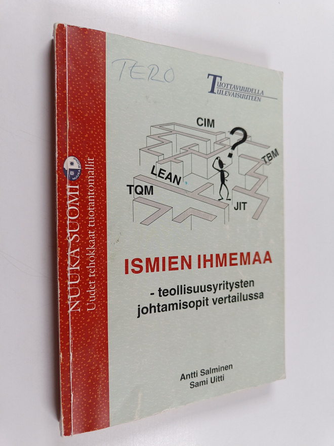 Antti Salminen : Ismien ihmemaa : teollisuusyritysten joh...