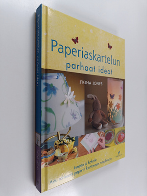 Fiona Jones : Paperiaskartelun parhaat ideat : innostu ja...
