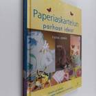 Fiona Jones : Paperiaskartelun parhaat ideat : innostu ja... - pikkukuva 1