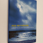 Per Petterson : Kirottu ajan katoava virta - pikkukuva 1
