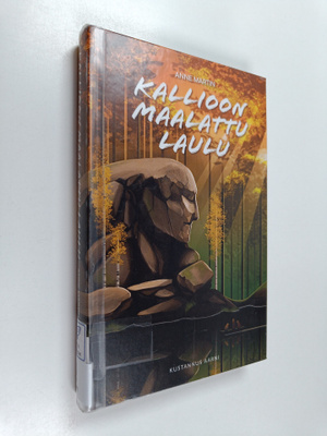 Anne Martin : Kallioon maalattu laulu