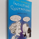 Jonathon Green : Cassell Dictionary of Insulting Quotations - pikkukuva 1