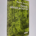 Rauha Aarnio : Metsän silmät ja korvat : inhimillisiä tar... - pikkukuva 1