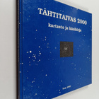 Hannu Karttunen : Tähtitaivas 2000 : kartasto ja käsikirja - pikkukuva 1