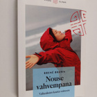 Brene Brown : Nouse vahvempana : vaikeuksien kautta voittoon - pikkukuva 1