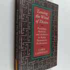 Carol Laderman : Taming the Wind of Desire : Psychology, ... - pikkukuva 1