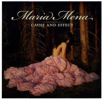 Maria Mena • Cause And Effect CD