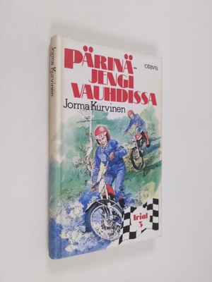 Jorma Kurvinen : Pärinäjengi vauhdissa