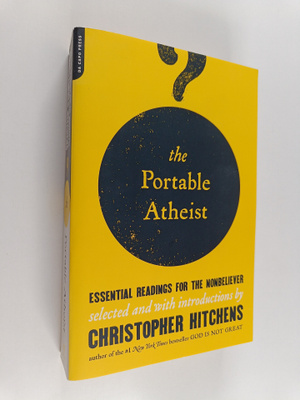 Christopher Hitchens : The portable atheist : essential r...