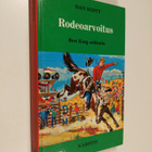 Dan Scott : Rodeoarvoitus : Bret King seikkailu - pikkukuva 1