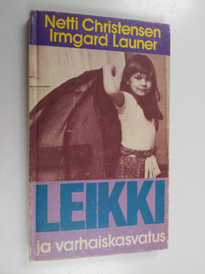 Netti Christensen ym. : Leikki ja varhaiskasvatus