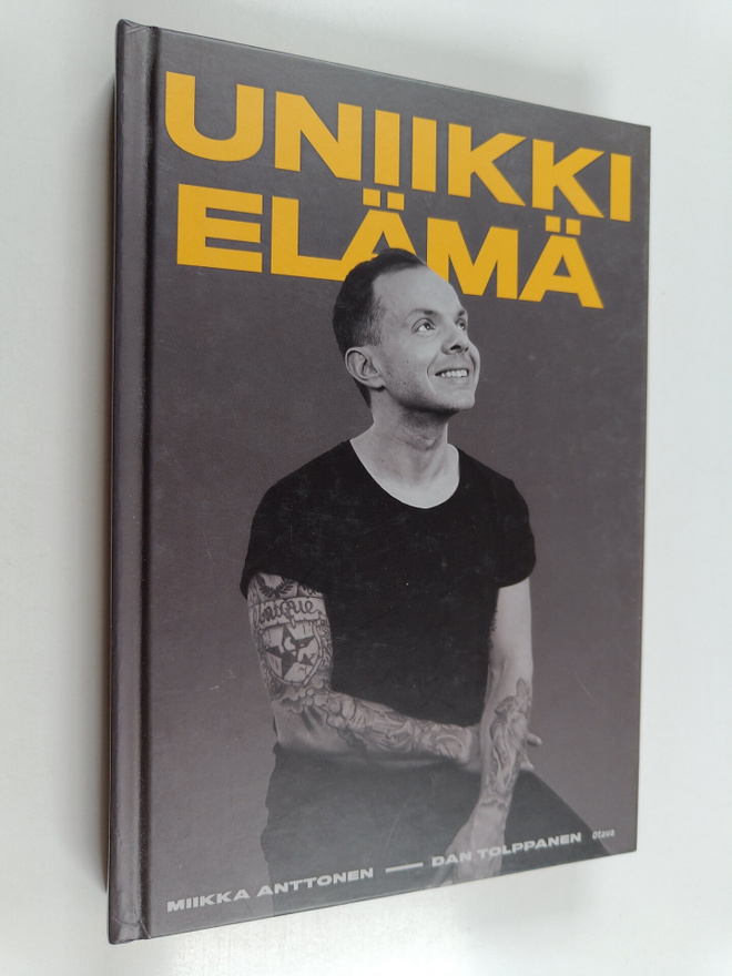 Miikka Anttonen : Uniikki elämä