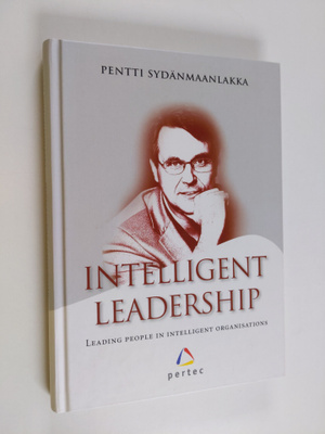 Pentti Sydänmaanlakka : Intelligent leadership : leading ...