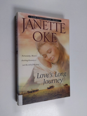 Janette Oke : Love's Long Journey