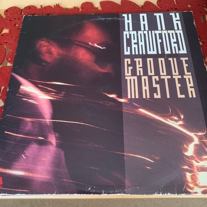HANK CRAWFORD: Groove Master. * USA 1990