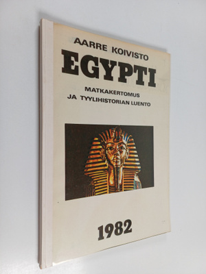 Aarre Koivisto : Egypti : Matkakertomus ja tyylihistorian...
