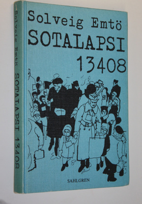 Solveig Emtö : Sotalapsi 13408