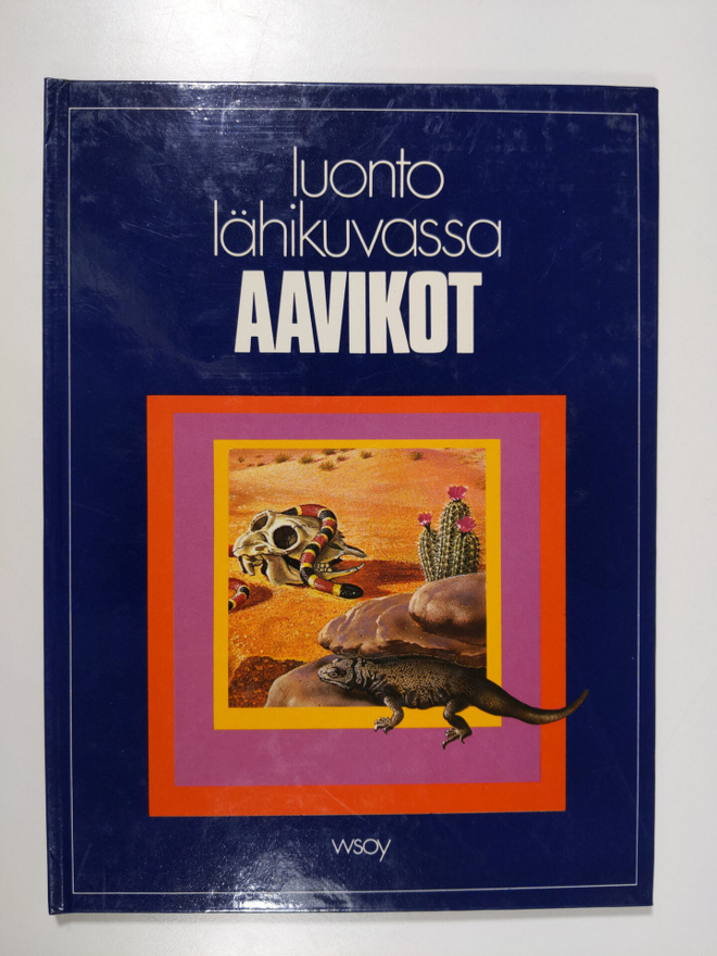 Valerie ym. Pitt : Luonto lähikuvassa 4 : Aavikot